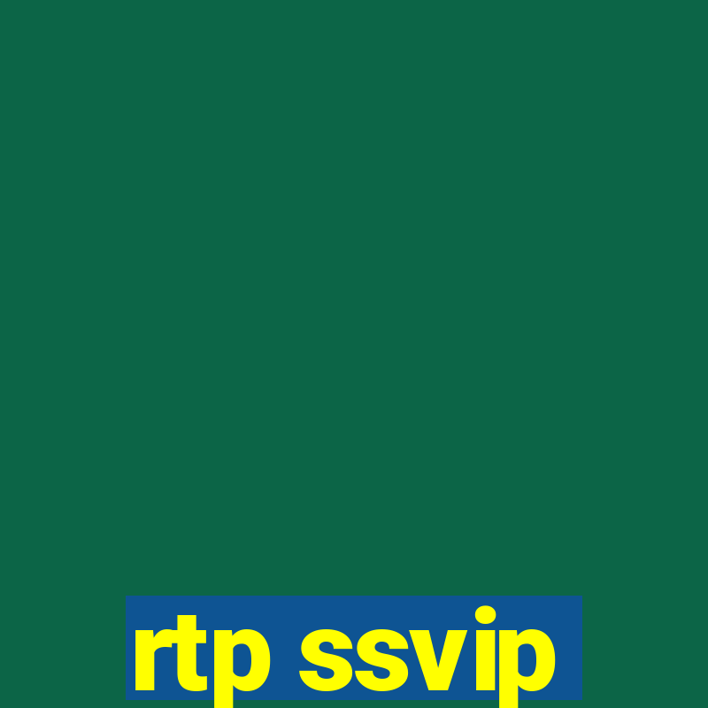 rtp ssvip